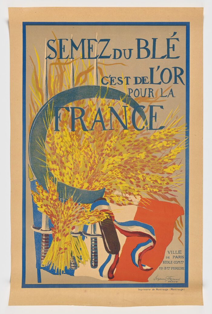 French World War I Poster - Semez Du Blé, C'est De l'Or Pour La France, 1917, Suzanne Ferrand